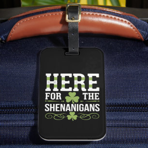 Hier voor de Shenanigans Irish Ireland St. Patrick Bagagelabel