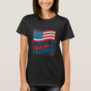 Hier voor de snacks en Freedom 4th of Jul T-shirt