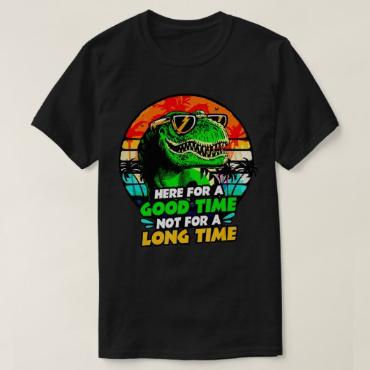 Hier voor een goede tijd, niet lang Drink Dino T-shirt (Design voorkant)