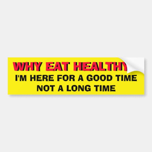 Hier voor een leuke tijd, niet voor een lange tijd bumpersticker (Voorkant)