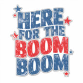 Hier voor The Boom 4 juli Patriottisch Sticker (Voorkant)