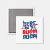 Hier voor The Boom 4th of July Patriottisch Magneet (Voorkant / Achterkant)