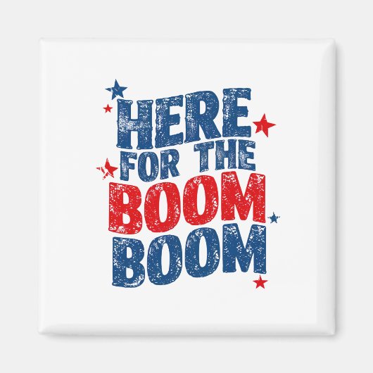 Hier voor The Boom 4th of July Patriottisch Magneet (Voorkant)