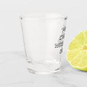 "Hier werden "Keuzes" Gemaakt - Shot Glas (Links)