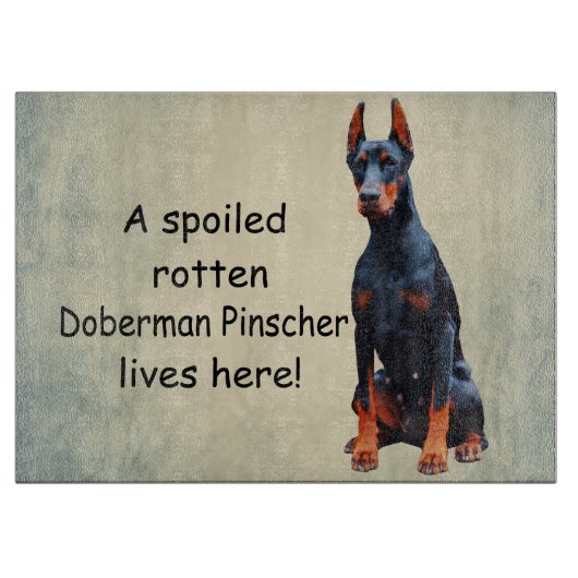 Hier woont een gesteggel, Rotten Doberman Pinscher Snijplank (Voorkant)