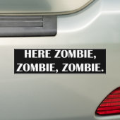 Hier Zombie, Zombie, Zombie, autobumper sticker (Op auto)