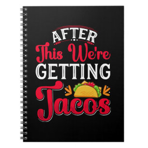 Hierna gaan we naar tacos notitieboek