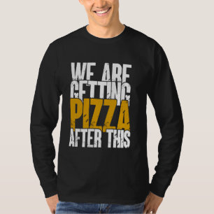 Hierna krijgen we Pizza Workout Grap T-shirt