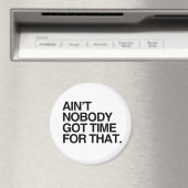 HIERVOOR HEEFT NIEMAND GEEN TIJD. MAGNEET (Insitu (Vaatwasser))