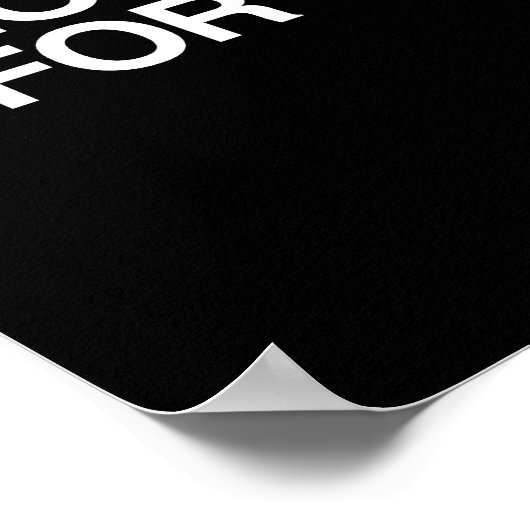 HIERVOOR HEEFT NIEMAND GEEN TIJD - WITTE -.png Poster (Hoek)