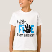 High 5 Het is mijn verjaardag 5e verjaardagsfeestj T-shirt (Voorkant)