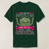 High Fibre Diet, dus ging ik Yarn Shoping T-shirt (Design voorkant)