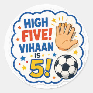High Five! Vihaan Is 5 Verjaardag Voetbalfeest Sti Ronde Sticker