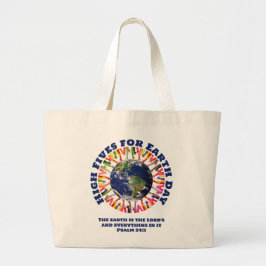 HIGH FIVES VOOR EARTH DAY Christelijk Bijbelvers Grote Tote Bag