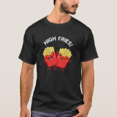 High Fries Grappige Vriend Pun Dark BG T-shirt (Voorkant)