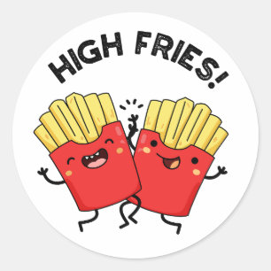 High Fries Grappige Vriend Puns Ronde Sticker