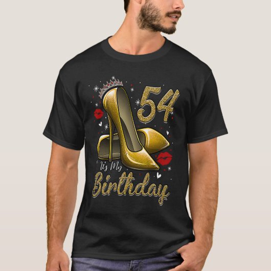 High Heels Stepping Into My 54th Birthday 54 and F T-shirt (Voorkant)
