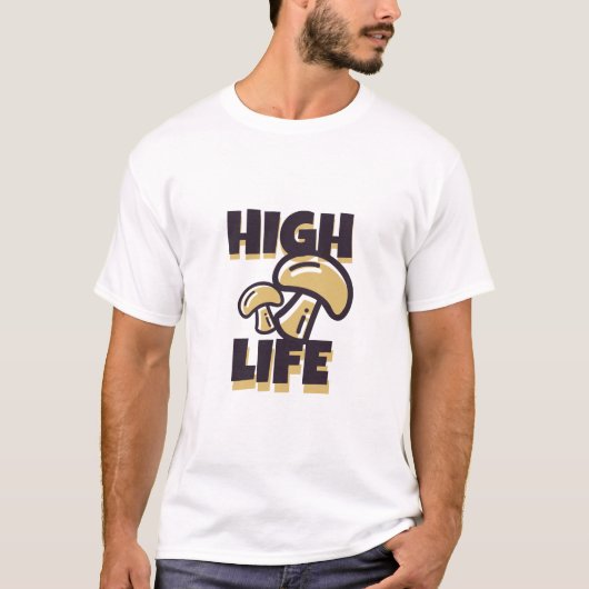 High Life Grappig Eenvoudig Modern Cool T-shirt (Voorkant)