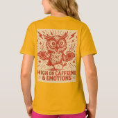 High on Caffeine & Emotions T-shirt (Achterkant)