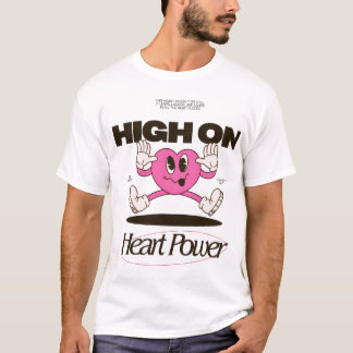 High On Heart Power | Groovy Cartoon Hart Retro A T-shirt