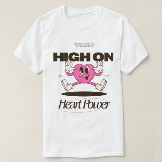 High On Heart Power | Groovy Cartoon Heart Retro A T-shirt (Design voorkant)