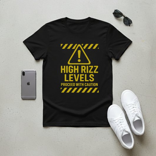 High Rizz Levels Caution Sign Funny Gen Z Slang T-shirt