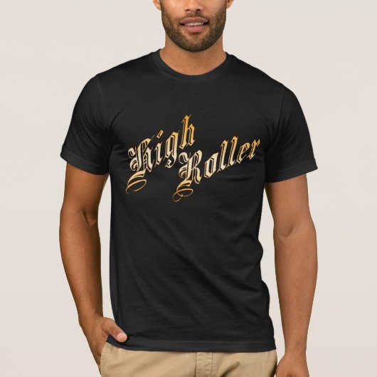 High Roller - t-shirt (Voorkant)