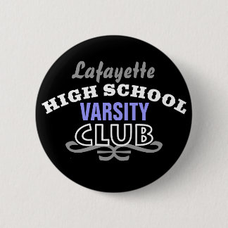 High School Club - Varsity Ronde Button 5,7 Cm