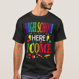 High School hier kom ik terug naar school T-shirt
