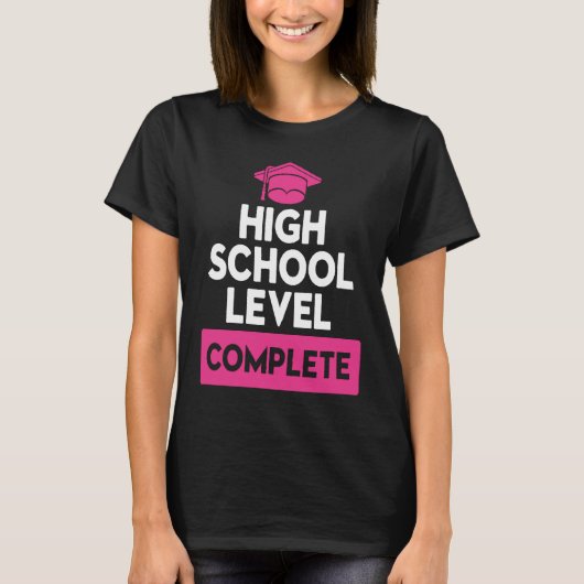 High School Level Complete Graduation T-shirt (Voorkant)