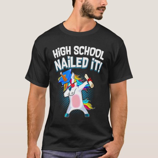 High School Nailed It Afstuderen Dabbing Unicorn T-shirt (Voorkant)
