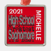 High School Sophomore Extraordinaire CUSTOM Metalen Ornament (Voorkant)