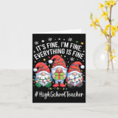 High School Teacher Gnome Everything Is Fine Funny Kaart (Gele Bloem)