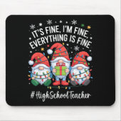 High School Teacher Gnome Everything Is Fine Funny Muismat (Voorkant)
