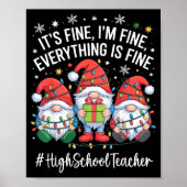 High School Teacher Gnome Everything Is Fine Funny Poster (Voorkant)
