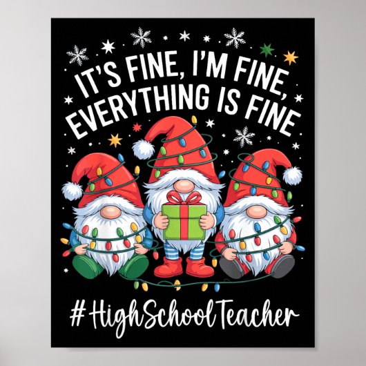 High School Teacher Gnome Everything Is Fine Funny Poster (Voorkant)
