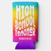 High School Teacher | Rainbow Ombre Seltzer Blikjeskoeler (Achterkant)