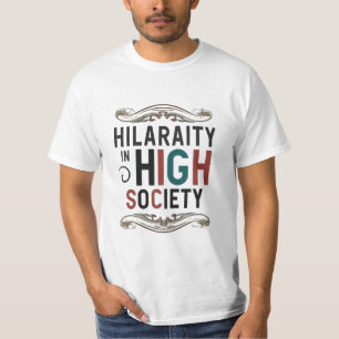 High Society Humor: Tshirt ontwerp