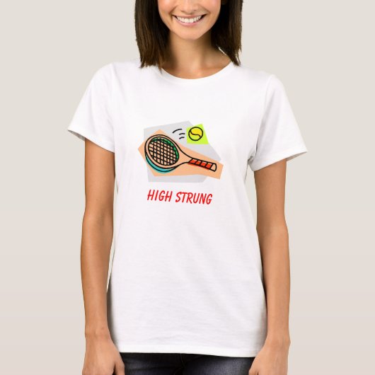 High Strung Tennis T-shirt (Voorkant)