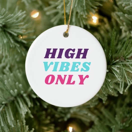 High Vibes Only Ornament (Boom)