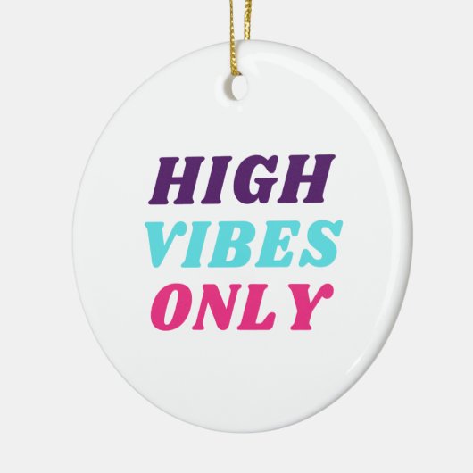 High Vibes Only Ornament (Links)