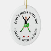 Highland Dancer, niet knoeien met mij Keramisch Ornament (Rechts)