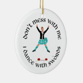 Highland Dancer, niet knoeien met mij Keramisch Ornament (Rechts)