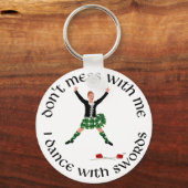 Highland Dancer, niet knoeien met mij Sleutelhanger (Voorkant)