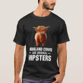 Highland Koeien zijn originele hipsters T-shirt (Voorkant)