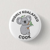 Highly Koalafied Koala - Gekwalificeerde Cook Ronde Button 3,2 Cm (Voorkant)
