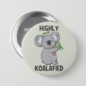 Highly Koalafied Koala Ronde Button 7,6 Cm (Voorkant /achterkant)