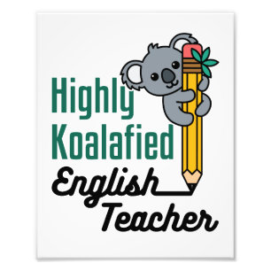 Highly Koalified English Teacher Foto Afdruk