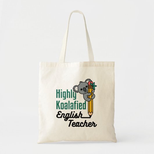 Highly Koalified English Teacher Tote Bag (Voorkant)