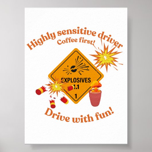 Highly Sensitive Driver: Coffee First! Poster (Voorkant)